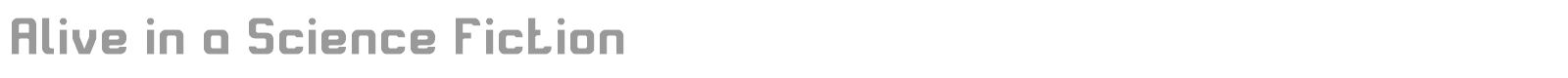 Alive in Science Fiction font preview